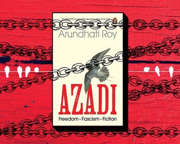 আজাদি: অরুন্ধতীর সংগ্রামের সিলসিলা